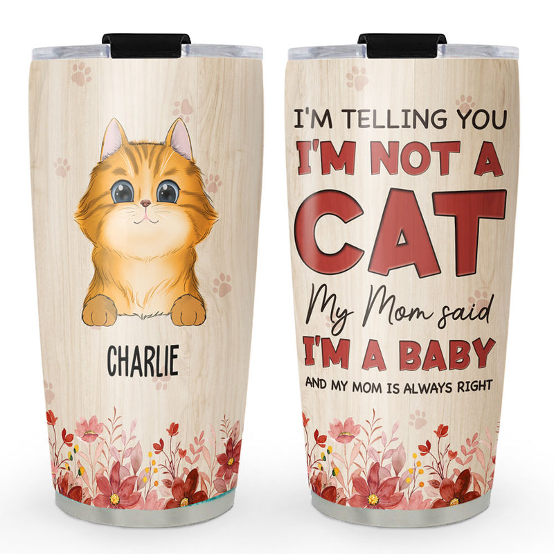 My Mom Said - Personalized Custom Tumbler