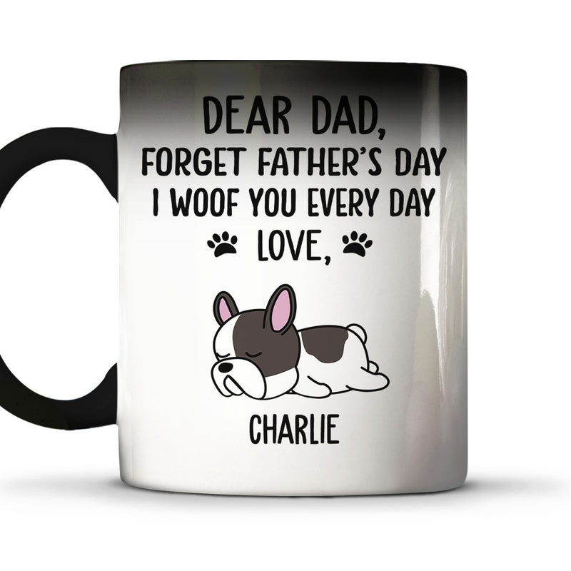 Woof You Dad- Personalized Custom Color Changing Mug