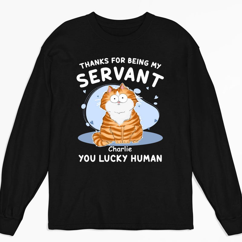 Thanks My Servant - Personalized Custom Long Sleeve T-shirt