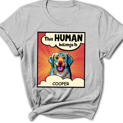 This Hooman Belongs To Dog - Personalized Custom Women's T-shirt