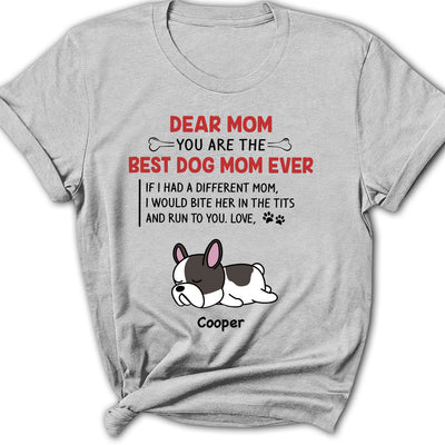 Best Dog Mom/Mum Ever - Personalized Custom Women's T-shirt