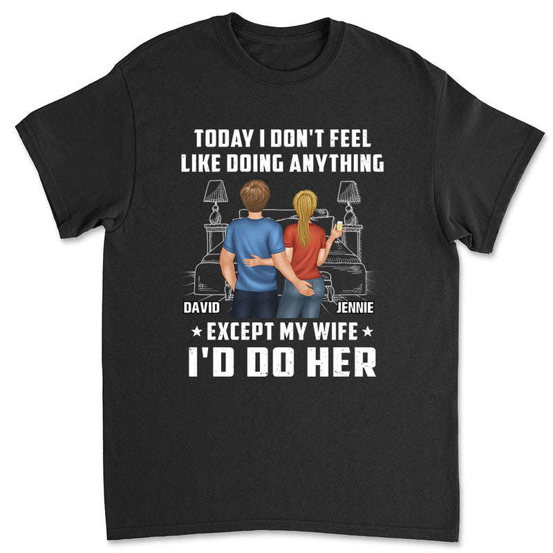 Doing Anything - Personalized Custom Unisex T-shirt