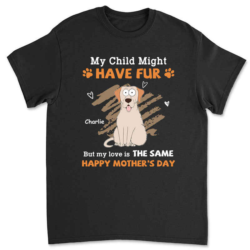 My Children Might Have Fur  - Personalized Custom Unisex T-shirt