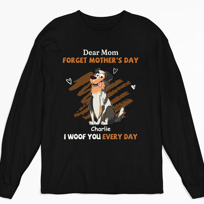 We Woof You Every Day Mom - Personalized Custom Long Sleeve T-shirt