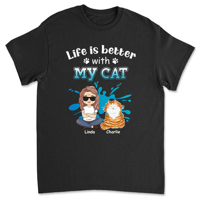 Life Is Better Funny - Personalized Custom Unisex T-shirt