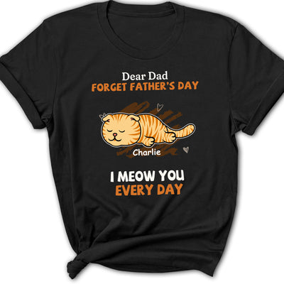 Woof My Dad Every Day Version Cats  - Personalized Custom Women's T-shirt