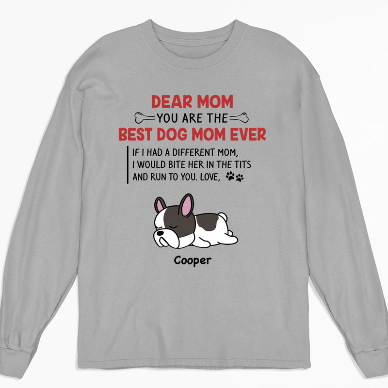 Best Dog Mom/Mum Ever - Personalized Custom Long Sleeve T-shirt