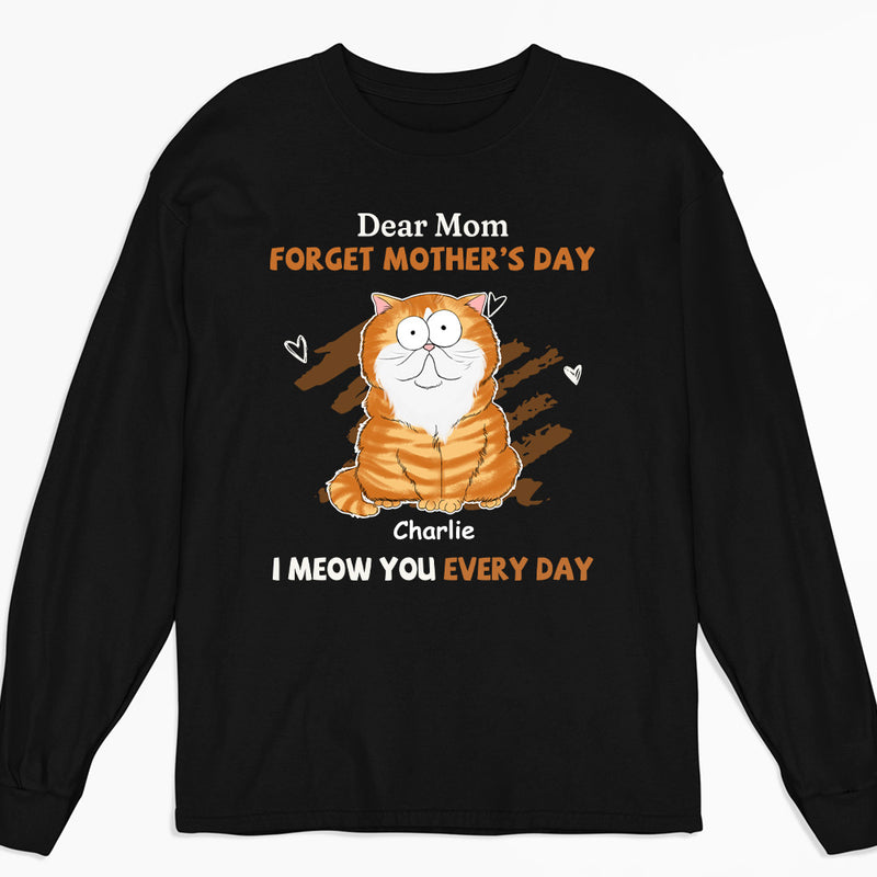 I Meow You Every Day Mom - Personalized Custom Long Sleeve T-shirt