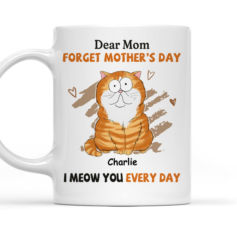 I Meow You Every Day Mom - Personalized Custom Coffee Mug