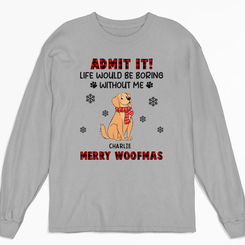 Admit It Funny - Personalized Custom Long Sleeve T-shirt