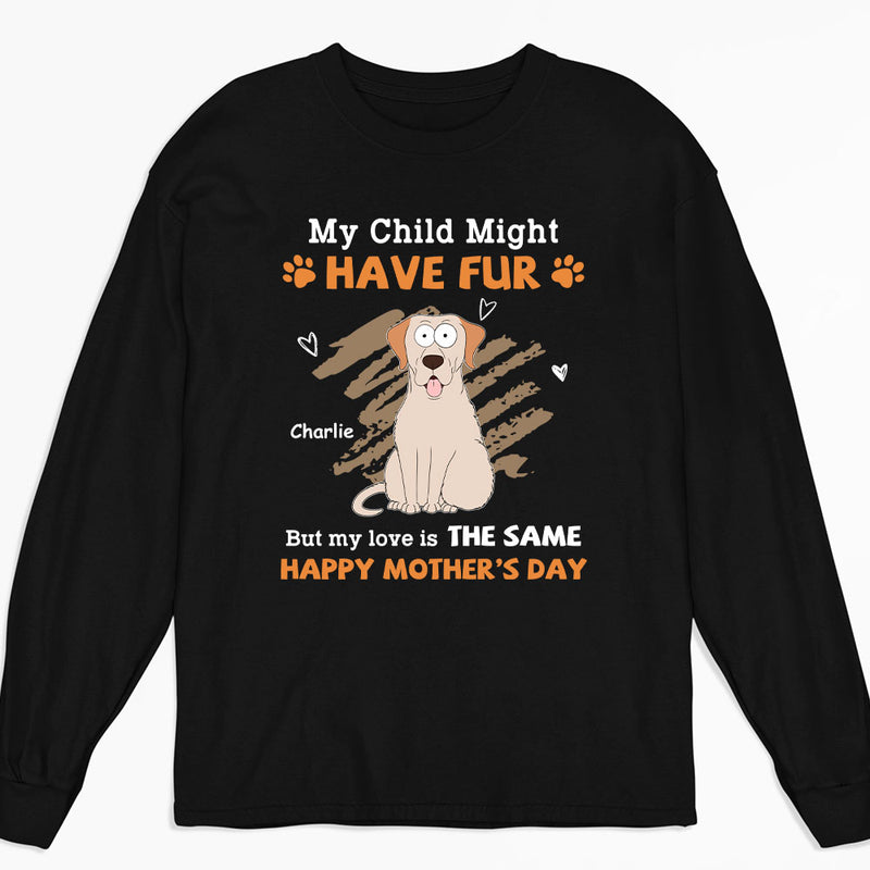 My Children Might Have Fur - Personalized Custom Long Sleeve T-shirt