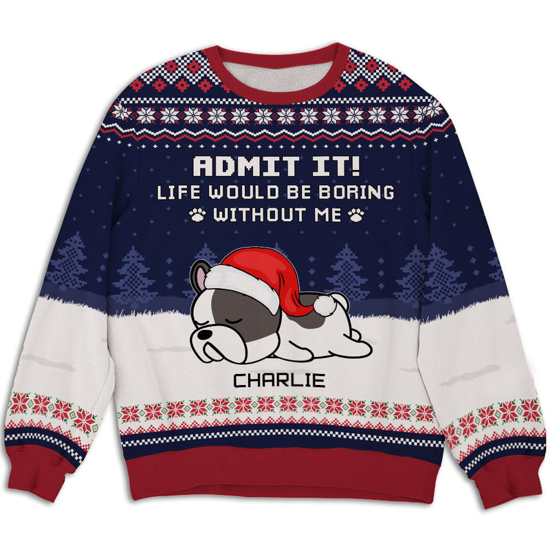 Cant Be Boring With Dog - Personalized Custom All-Over-Print Sweatshirt