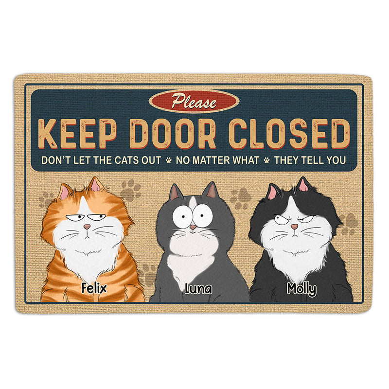 Keep Door Closed Cats Planning Escape - Personalized Custom Doormat