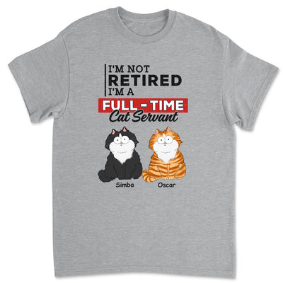 Fulltime Cat Servant - Personalized Custom Unisex T-shirt