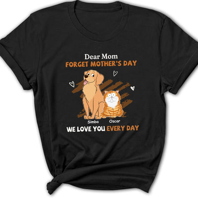 We Love You Every Day Mom - Personalized Custom Women's T-shirt