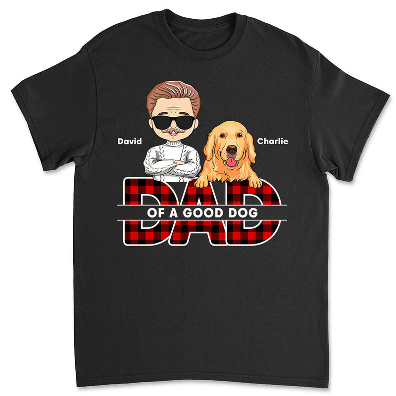 Dad Of Good Dogs - Personalized Custom Premium T-shirt