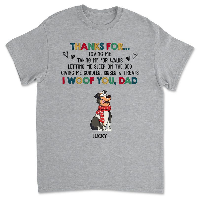 Funny Dog Thanks For - Personalized Custom Unisex T-shirt