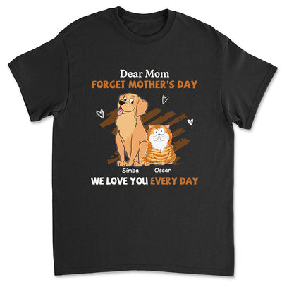 We Love You Every Day Mom - Personalized Custom Unisex T-shirt