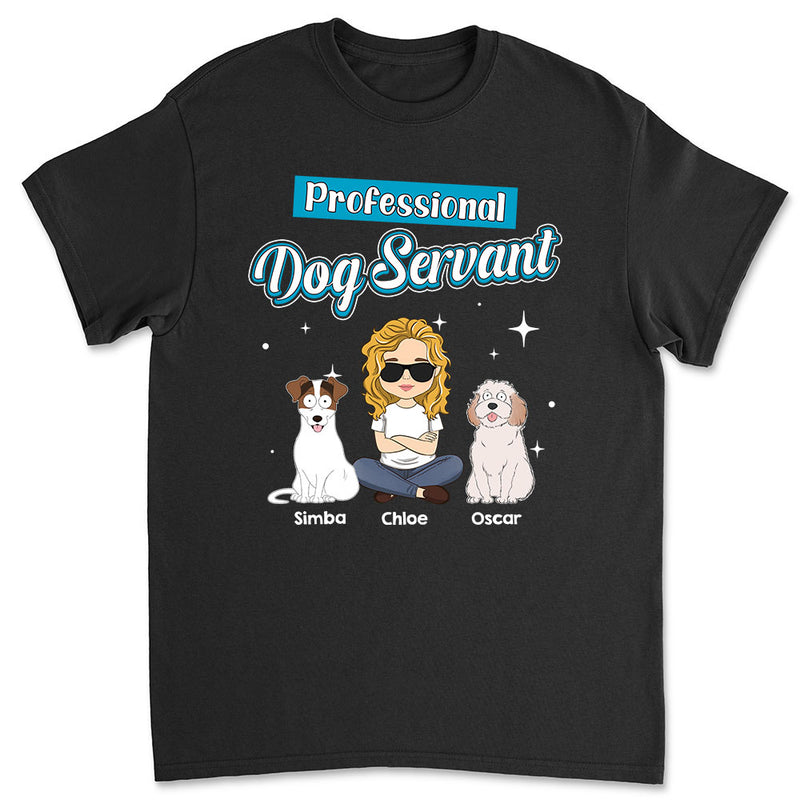 Dog Servant Funny - Personalized Custom Unisex T-shirt