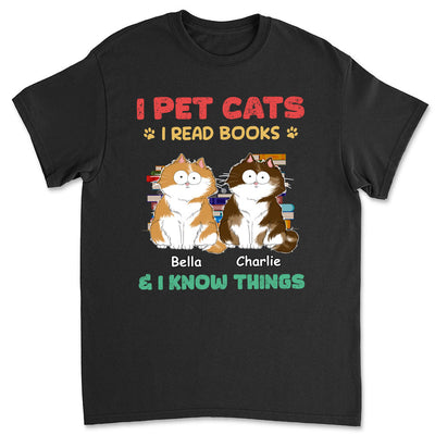 I Pet Cats - Personalized Custom Unisex T-shirt