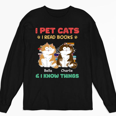 I Pet Cats - Personalized Custom Long Sleeve T-shirt