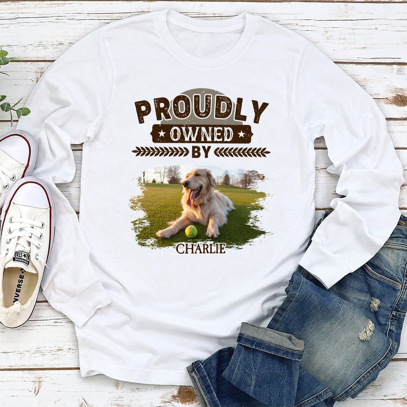 Proudly Owned By Photo - Personalized Custom Long Sleeve T-shirt