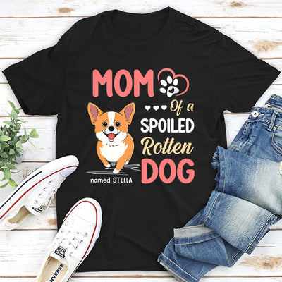 Parent Of A Spoiled Dogs - Personalized Custom Unisex T-shirt