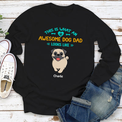 What An Awesome Dog Dad - Personalized Custom Long Sleeve T-shirt