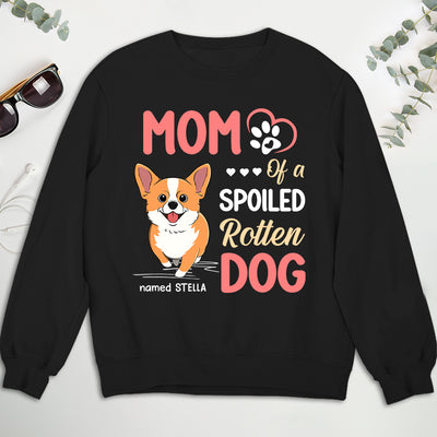 Parent Of A Spoiled Dogs - Personalized Custom Sweatshirt