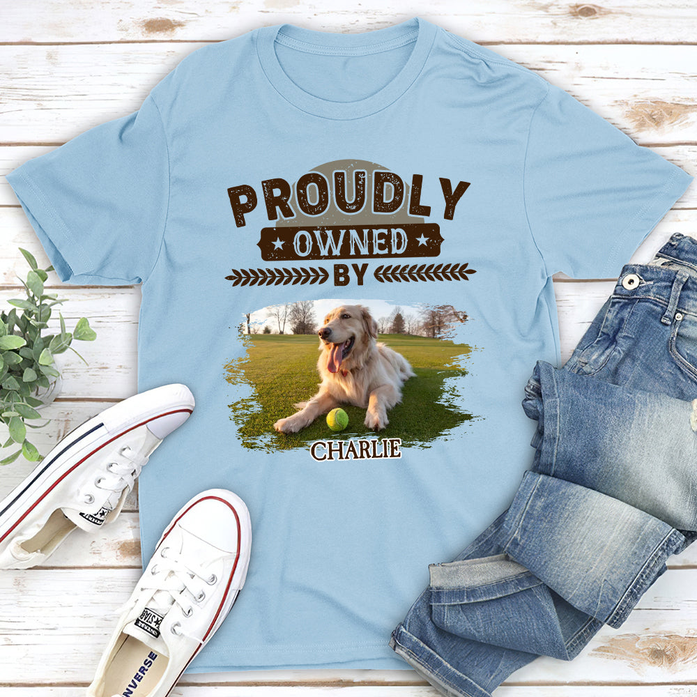 Proudly Owned By Photo - Personalized Custom Unisex T-shirt 