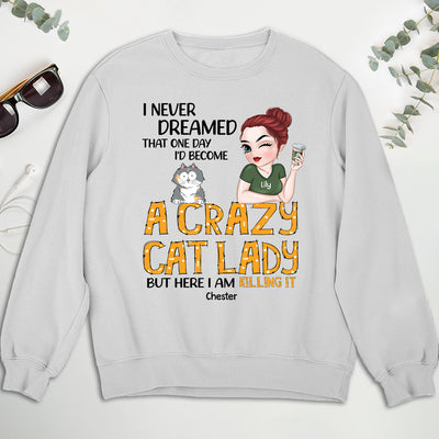 Never Dreamed - Personalized Custom Sweatshirt