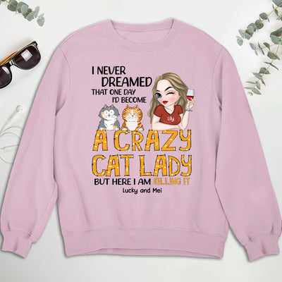 Never Dreamed - Personalized Custom Sweatshirt