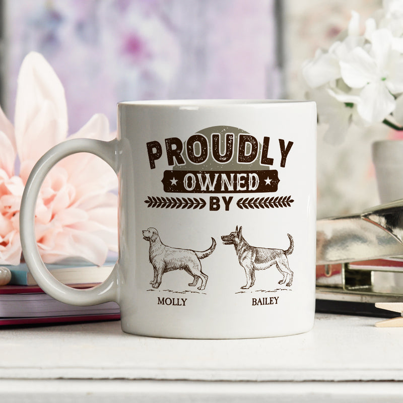 Proudly Owned By - Personalized Custom Coffee Mug