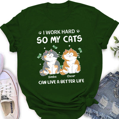 I Work Hard For Cat - Personalized Custom Women's T-shirt