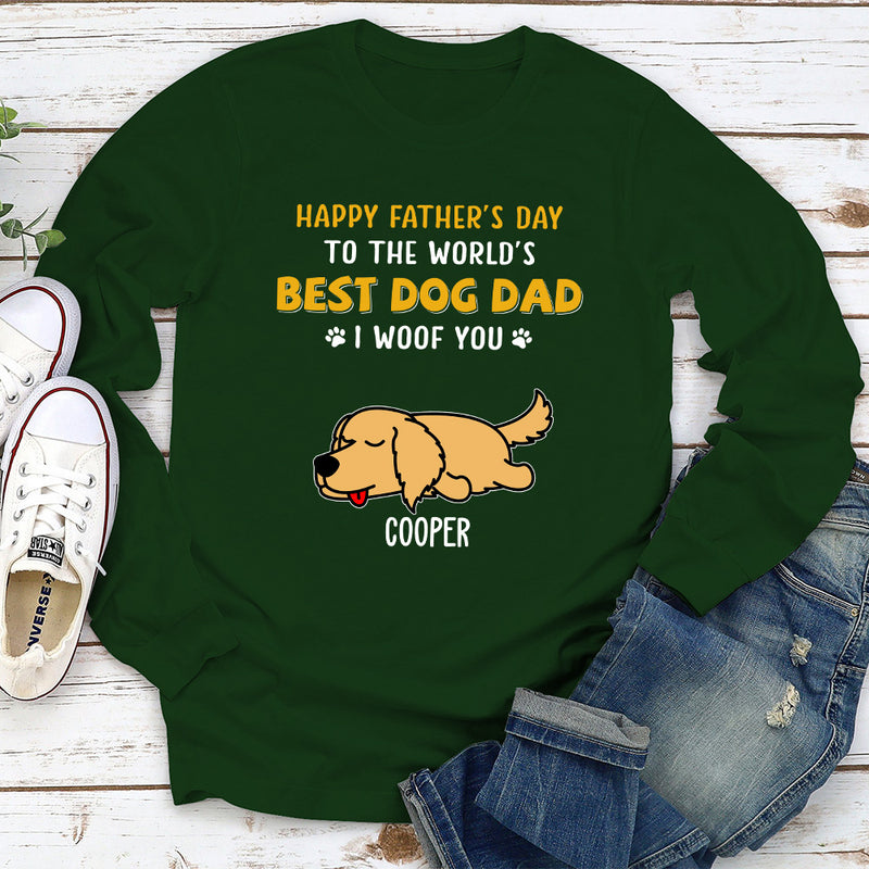 Woof You So Much Dad - Personalized Custom Long Sleeve T-shirt