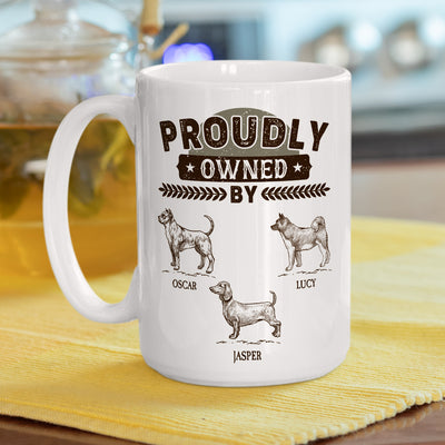 Proudly Owned By - Personalized Custom Coffee Mug