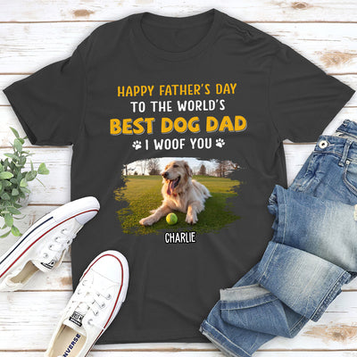 Woof You So Much Dad - Personalized Custom Unisex T-shirt