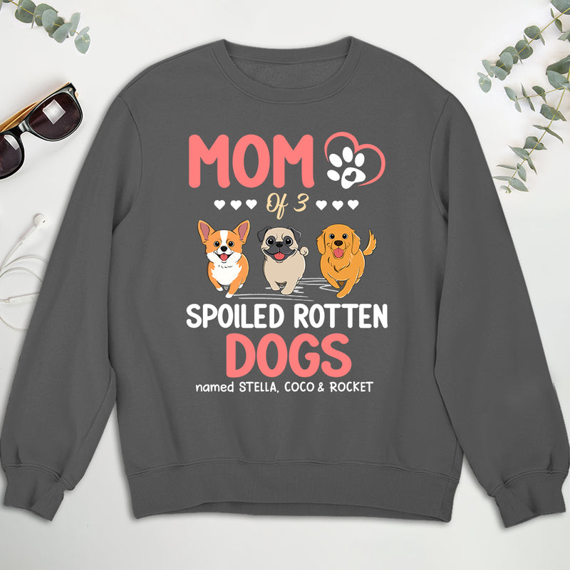 Parent Of A Spoiled Dogs - Personalized Custom Sweatshirt