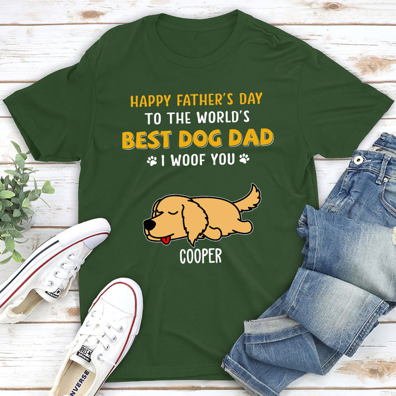 Woof You So Much Dad - Personalized Custom Unisex T-shirt