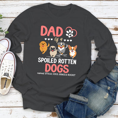 Parent Of A Spoiled Dogs - Personalized Custom Long Sleeve T-shirt