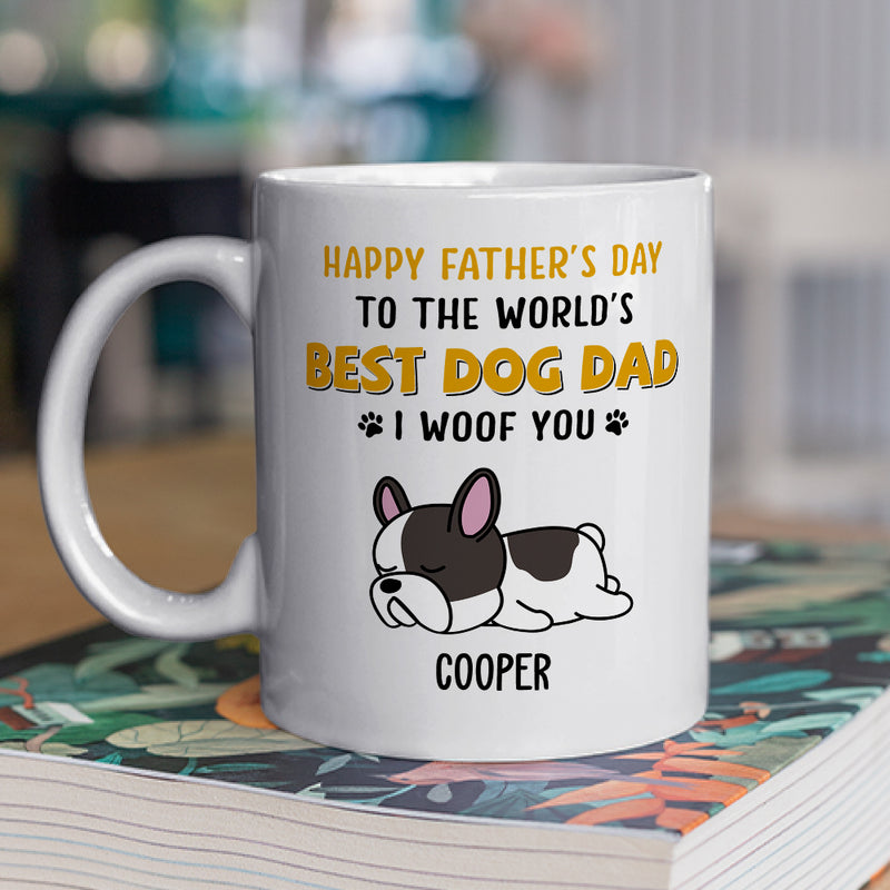 Woof You So Much Dad - Personalized Custom Coffee Mug