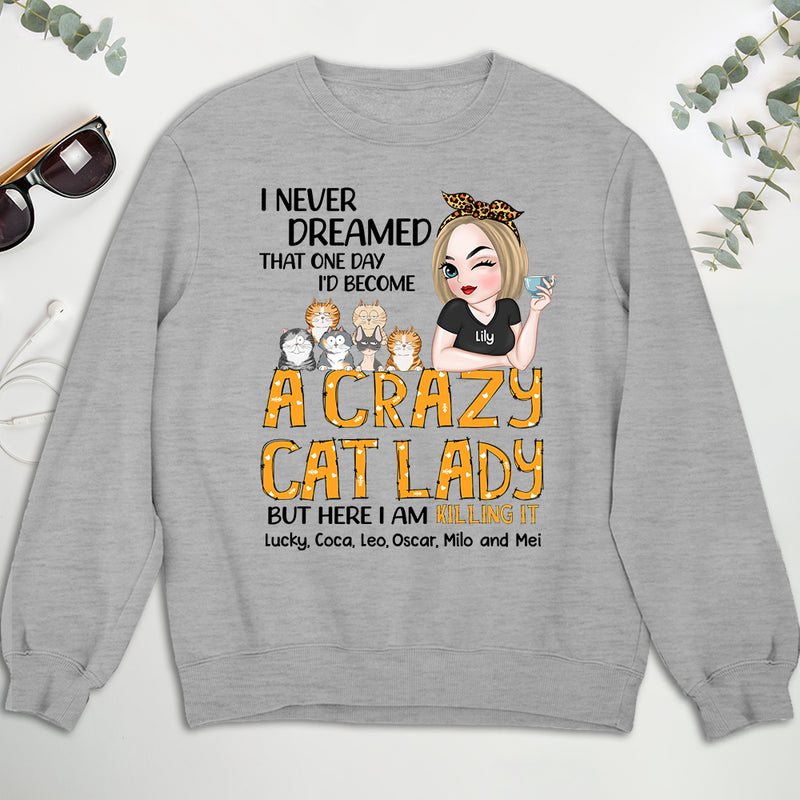 Never Dreamed - Personalized Custom Sweatshirt