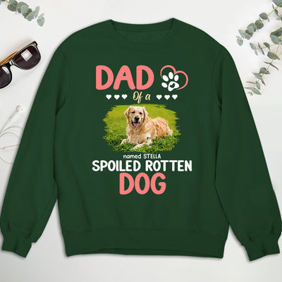 Parent Of A Spoiled Dogs - Personalized Custom Sweatshirt