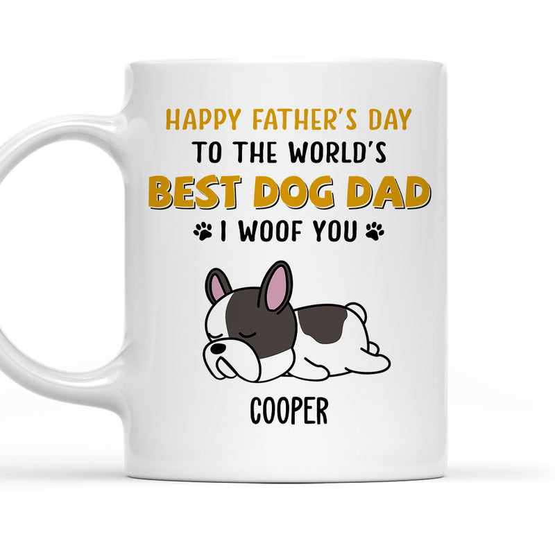 Woof You So Much Dad - Personalized Custom Coffee Mug