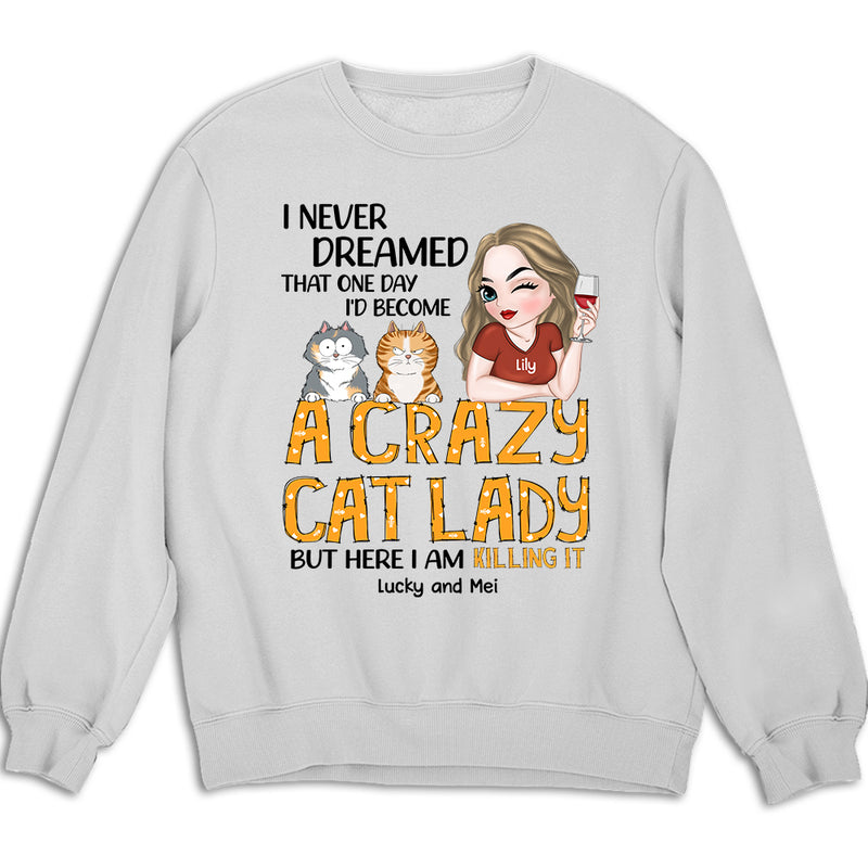 Never Dreamed - Personalized Custom Sweatshirt