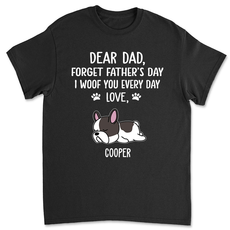 Woof You Dad - Personalized Custom Unisex T-shirt