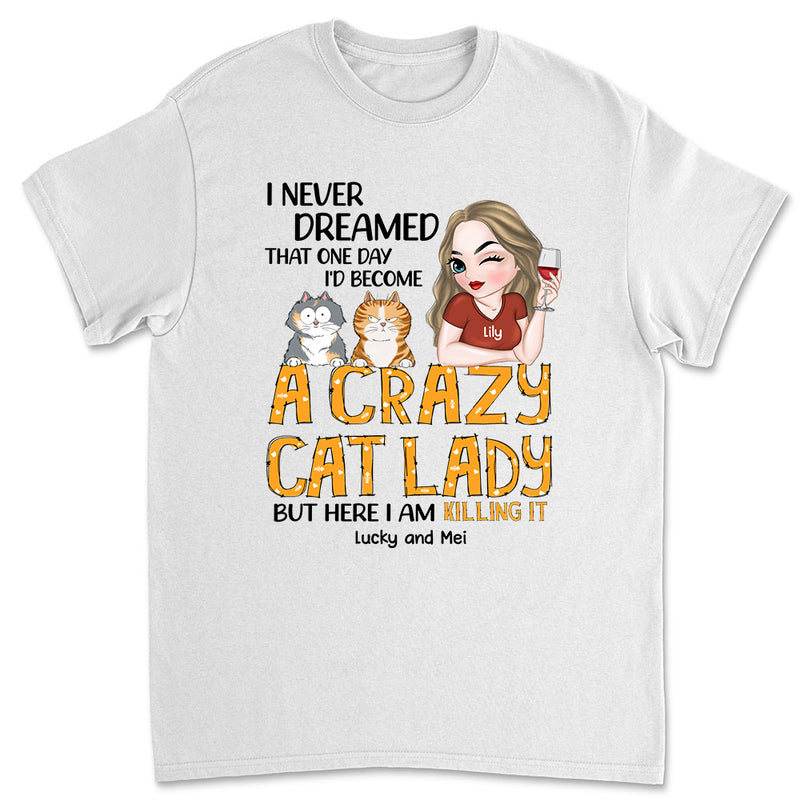 Never Dreamed - Personalized Custom Unisex T-shirt