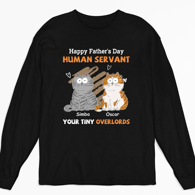 To My Human Servant - Personalized Custom Long Sleeve T-shirt