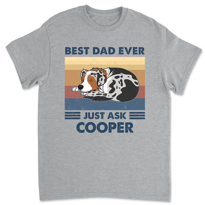 Best Dad Ever Just Ask - Personalized Custom Premium T-shirt