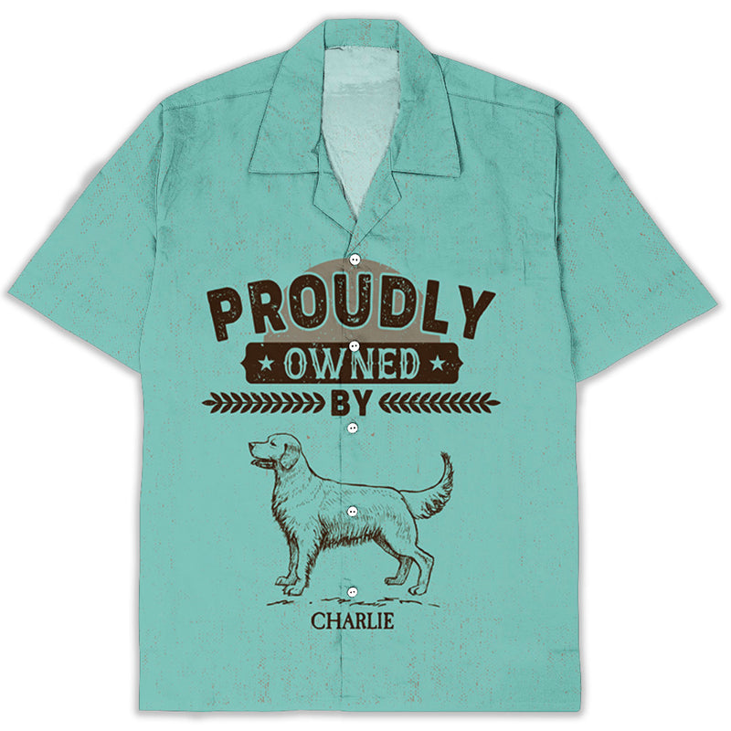 Proudly Owned By - Personalized Custom Hawaiian Shirt
